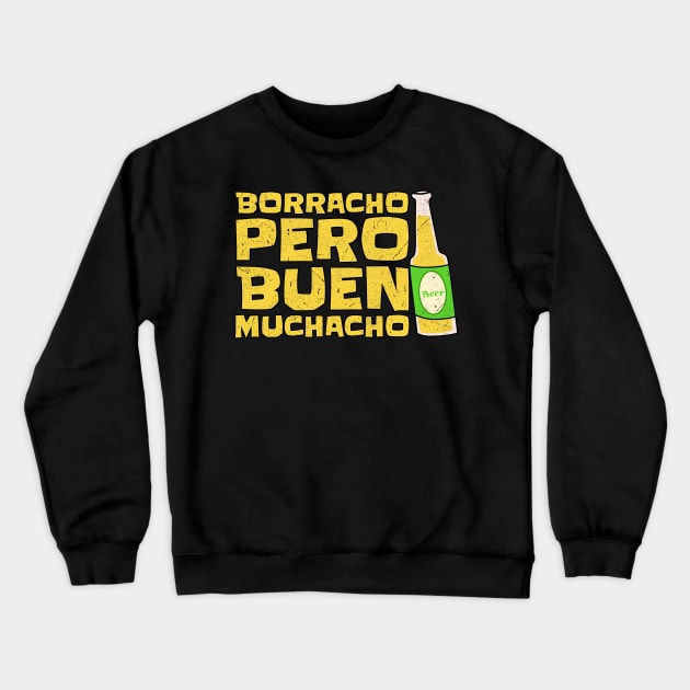 borracho pero buen muchacho Vintage Crewneck Sweatshirt by Traditional-pct